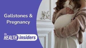 Pregnancy and Gallstones