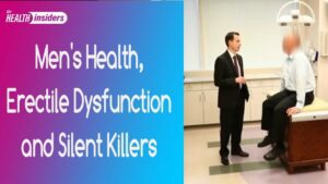 Men’s Health, ED and Silent Killers With Dr Daniel Martinez