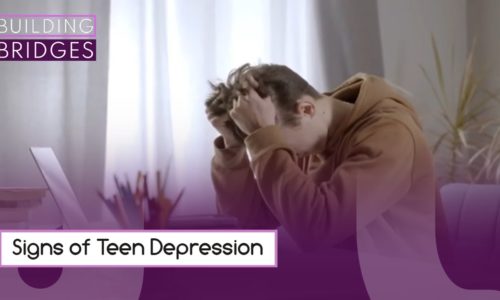 Signs of Teen Depression | Building Bridges