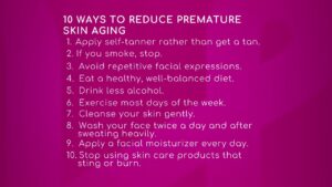 10 Ways To Reduce Premature Skin Aging