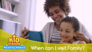 When can I visit family? | Healthy Habits | KidVision Pre-K
