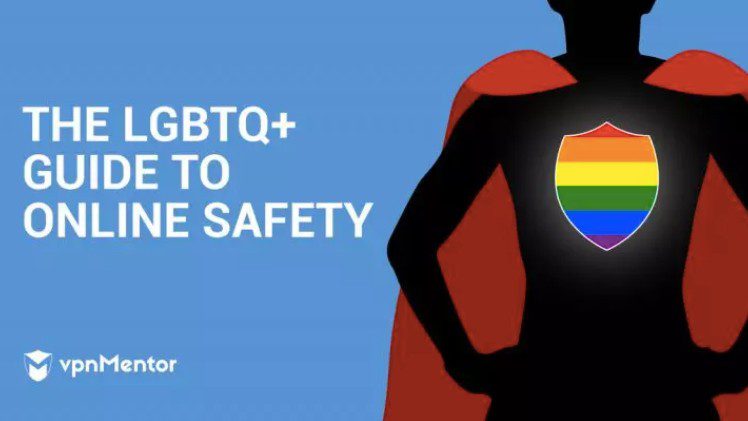 LGBTQ+ Guide to Online Safety