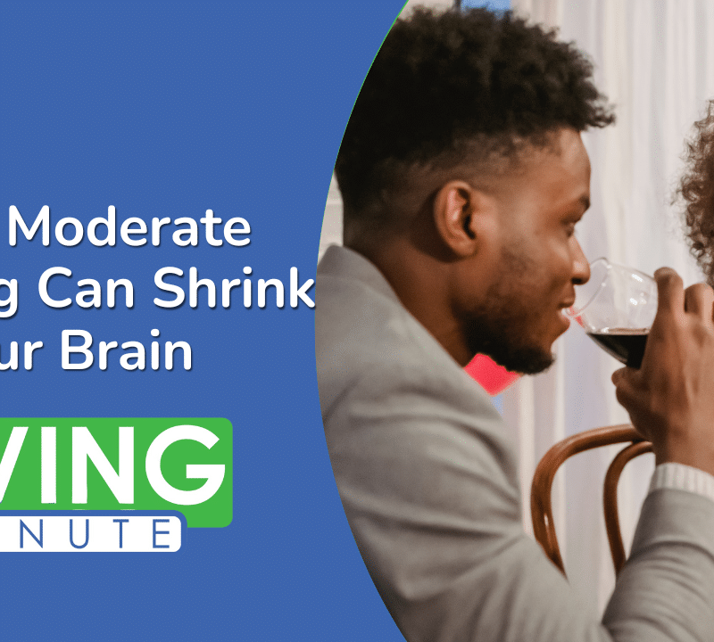 Even Moderate Drinking Can Shrink Your Brain