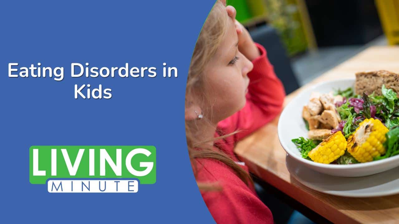 Warning Signs for Eating Disorders in Kids Living Minute