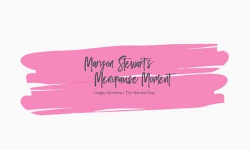 Maryon Stewart’s Menopause Moments