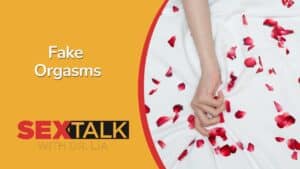 Fake Orgasms: Bad for Women & Men