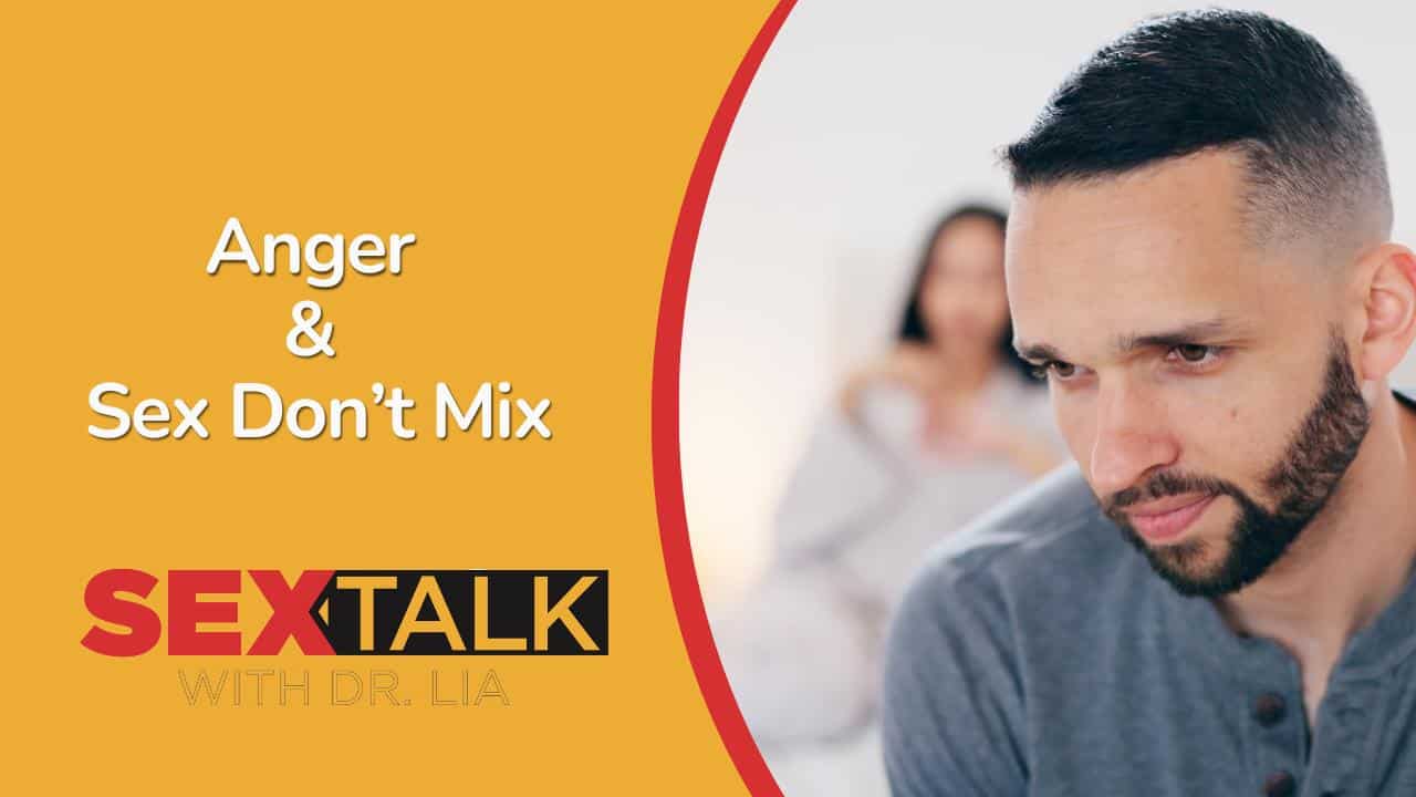 STALK 126: Anger & Sex Don’t Mix