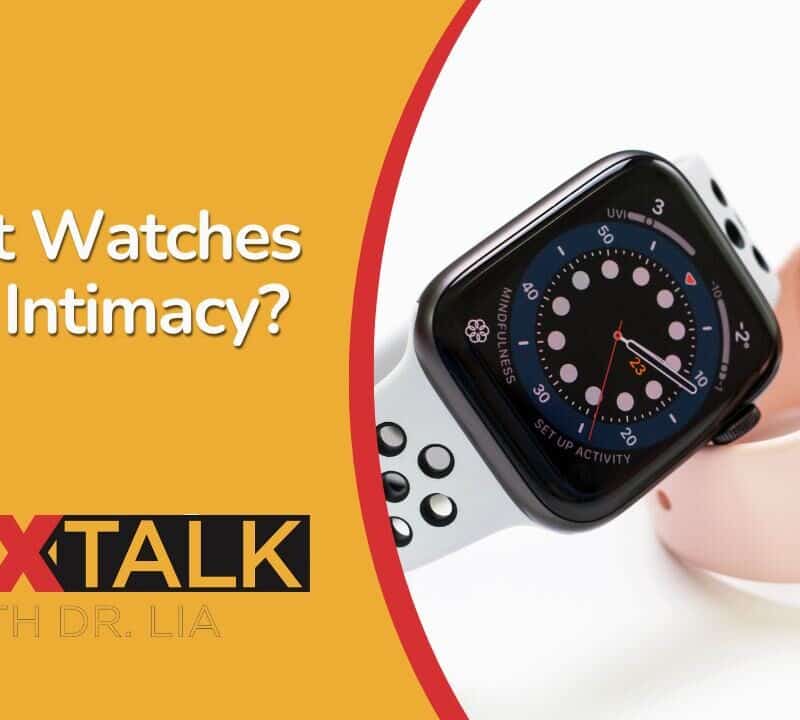 How Smart Watches Can Improve Your Sex Life