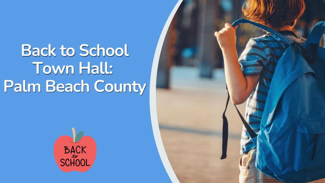Back to School Town Hall_ Palm Beach County