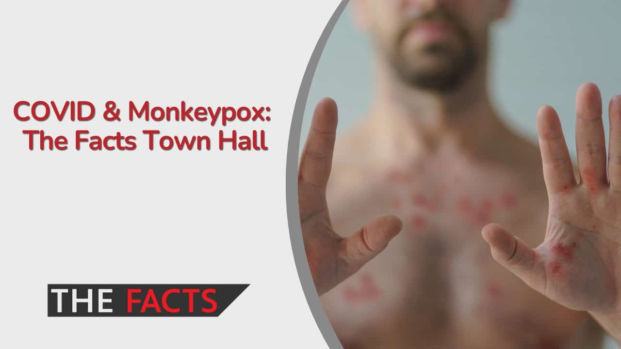 COVID & Monkeypox_ The Facts Town Hall