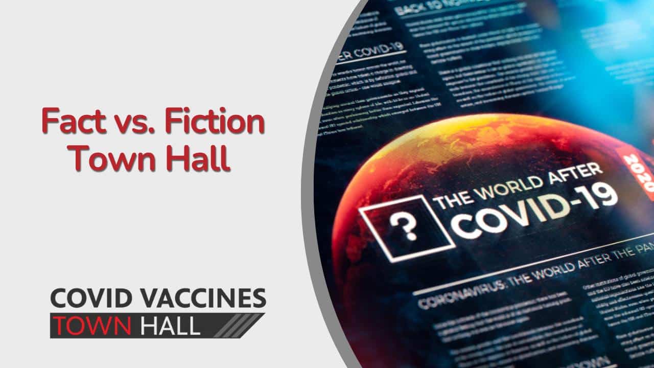COVID Vaccines_ Fact vs. Fiction Town Hall