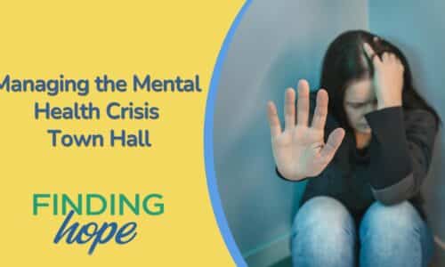 Finding Hope: Managing the Mental Health Crisis
