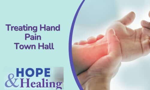 Hope & Healing: Treating Hand Pain Town Hall