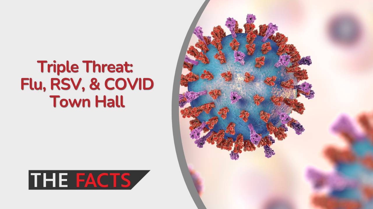 Triple Threat_ Flu, RSV, & COVID Town Hall
