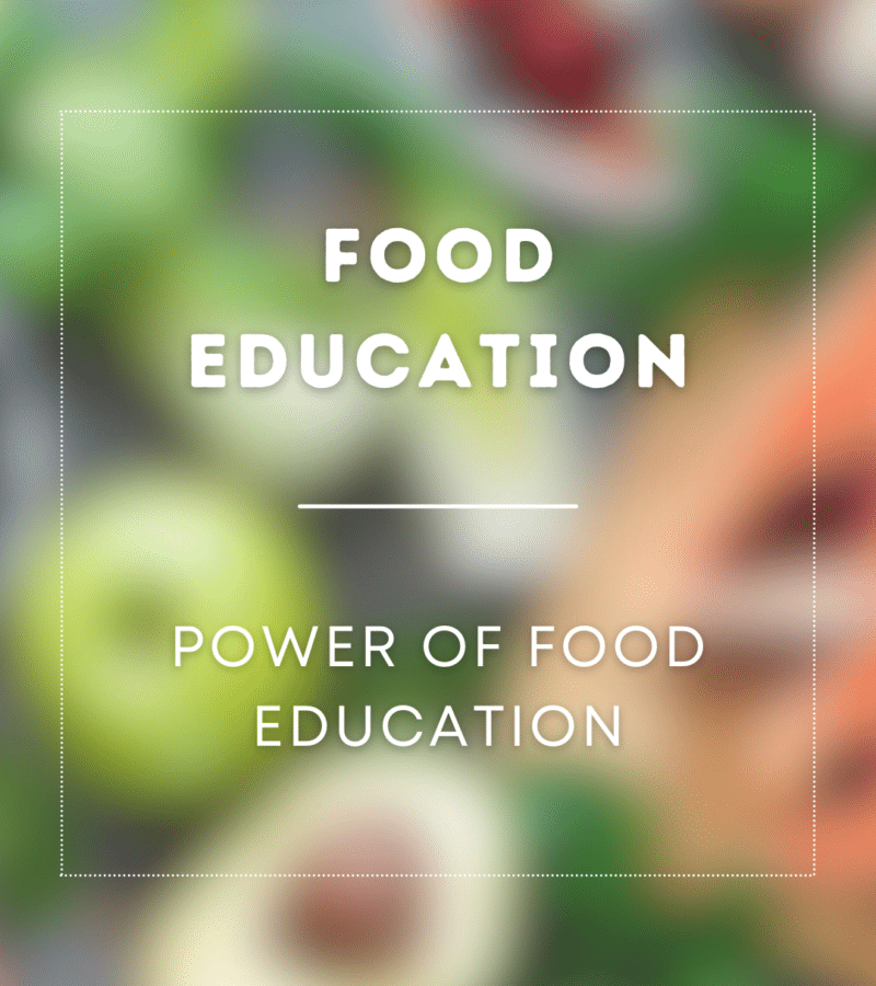 Power of Food Education