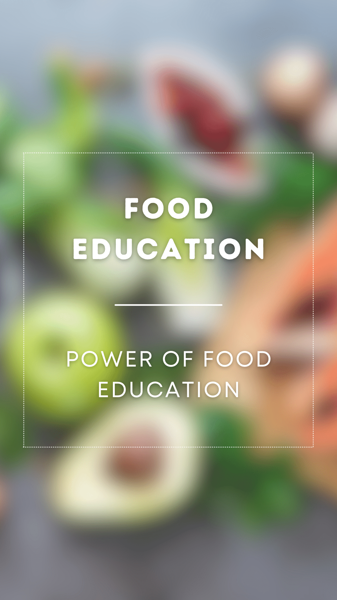 Power of Food Education