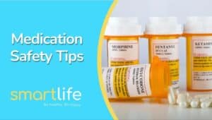 Medication Safety Tips