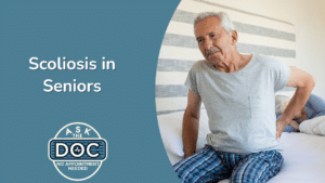 Senior Scoliosis: Understanding Diagnosis and Treatment Pathways