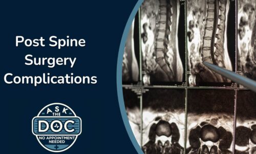 Spine Surgeon Discusses Common Post-Surgical Complications