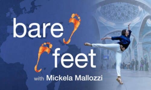 Bare Feet with Mickela Mallozzi