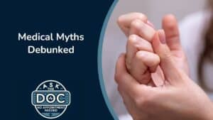 Fact vs. Fiction: A Primary Care Physician Busts Health Myths