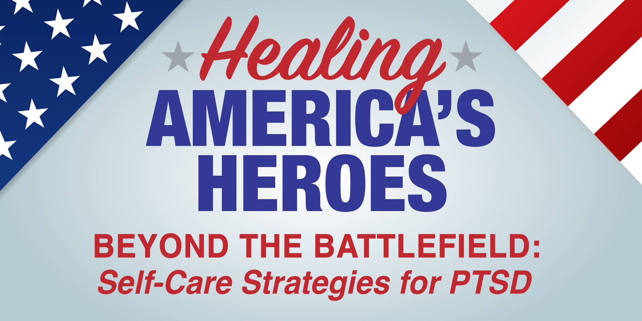 Beyond the Battlefield: Self-Care Strategies for PTSD Town Hall