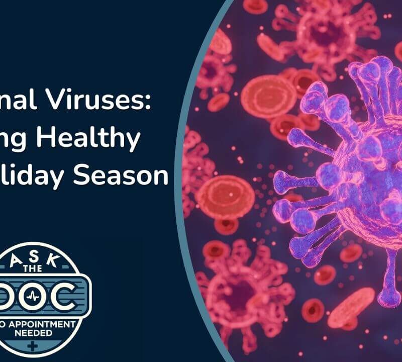 Seasonal Viruses: Staying Healthy This Holiday Season