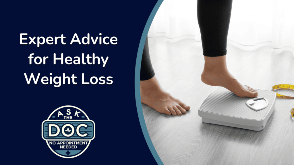 Expert Advice for Healthy Weight Loss