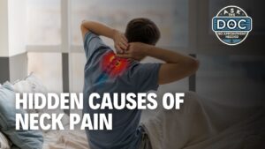 Hidden Causes of Neck Pain