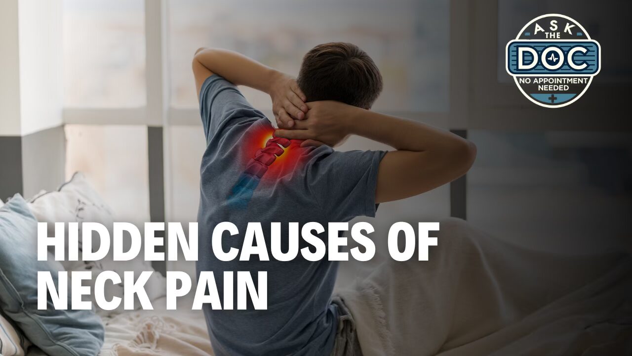 Hidden Causes of Neck Pain