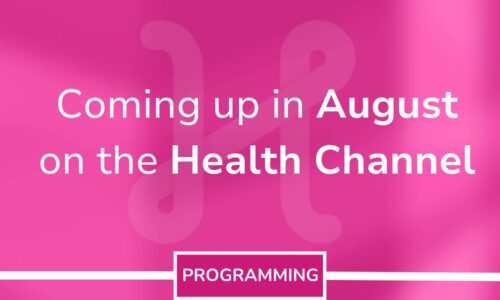 Health Channel Tackles Alzheimer’s, Kids’ Health, More
