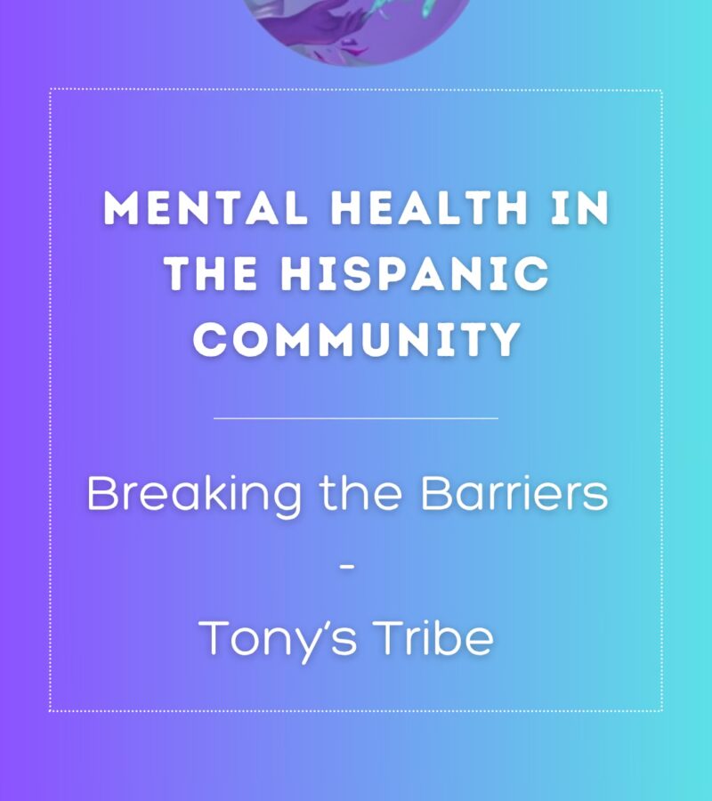 Breaking Barriers: Mental Health in the Hispanic Community