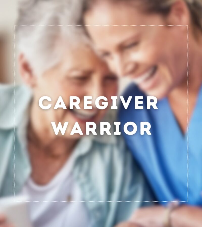 Caregiver Warrior