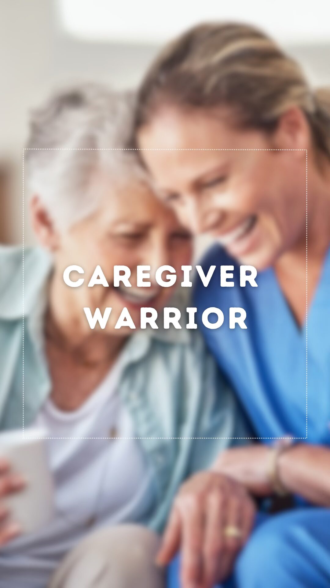 Caregiver Warrior