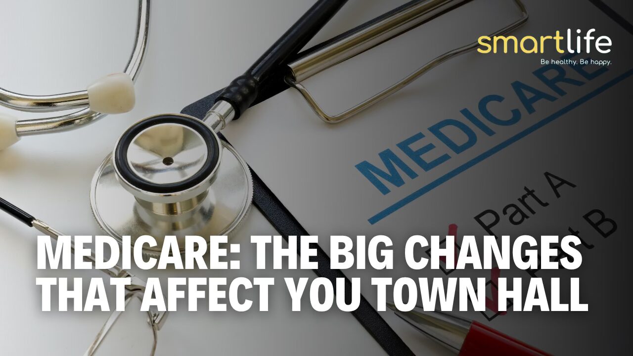 Medicare The Big Changes That Affect You Town Hall