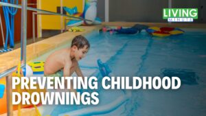 Seconds Matter: Protecting Children from Drowning | Living Minute
