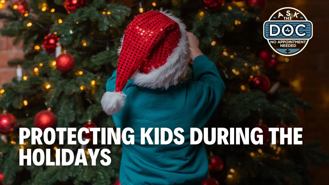 Holiday Magic, Holiday Safety: Pediatrician Tips for Families