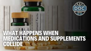 Medication Mix-Ups: The Hidden Dangers of Combining Drugs and Supplements