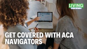 Affordable Care Act Navigators: Help You Can Trust