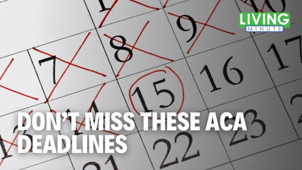 ACA Deadlines Explained
