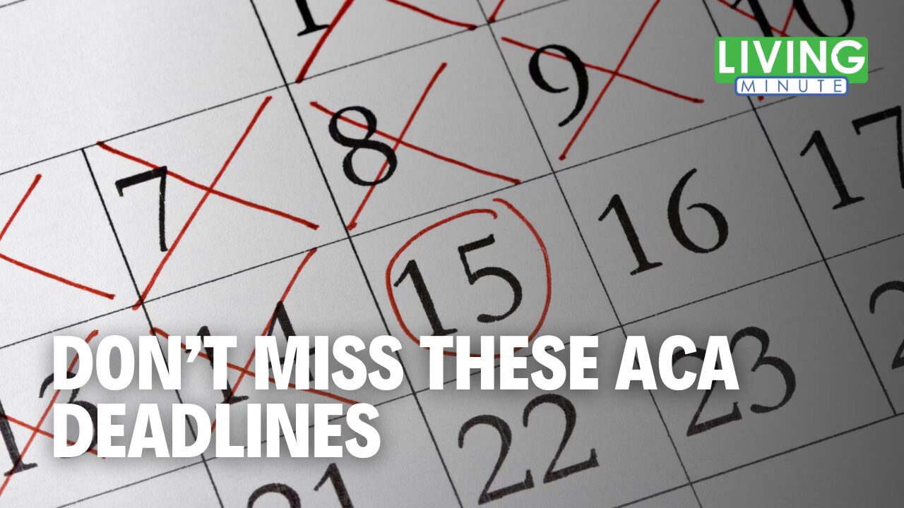 ACA Deadlines Explained