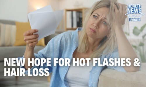 Cutting-Edge Solutions for Hot Flashes, Hair Loss & Childhood Stress