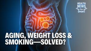 Is Your Gut the Key to Aging? Plus New Weight Loss & Smoking Breakthroughs